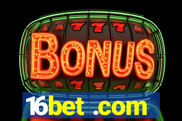 16bet .com